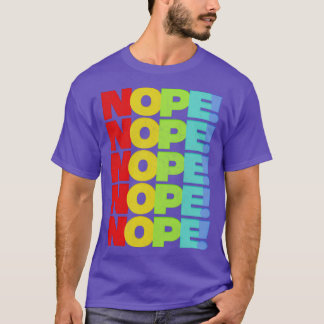 NOPE Retro Faded Style Typografy Design 1 T-Shirt