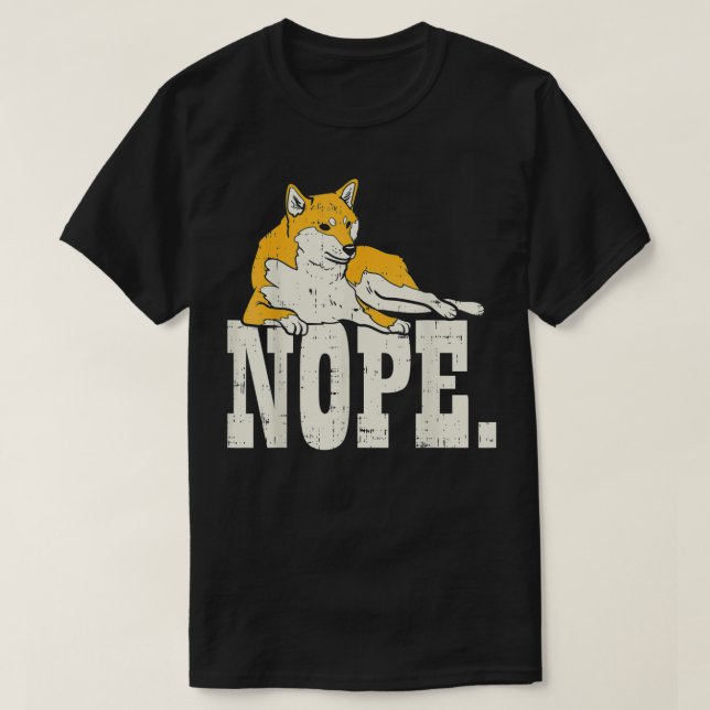 Nope Shiba Inu Niedlicher japanischer Hund Akita D T-Shirt (Design vorne)