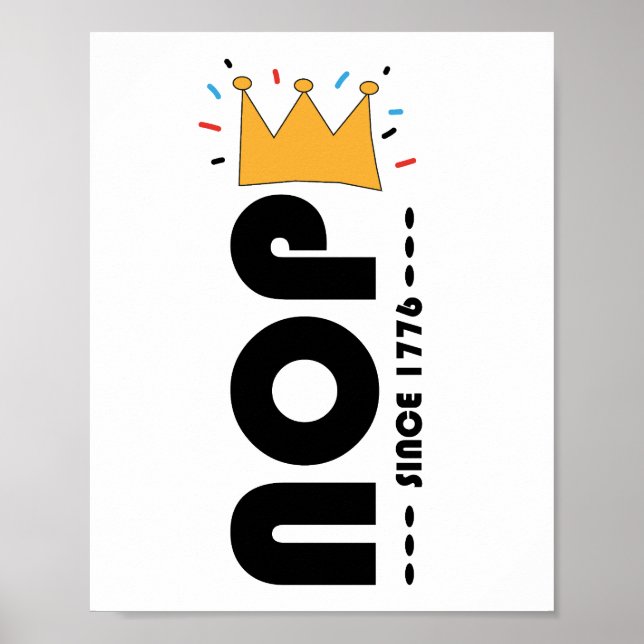 Nope Since 1776 No Kings Funny Anti-Monarchy Poster (Vorne)