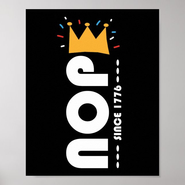 Nope Since 1776 No Kings Funny Poster (Vorne)