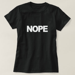NOPE T-Shirt