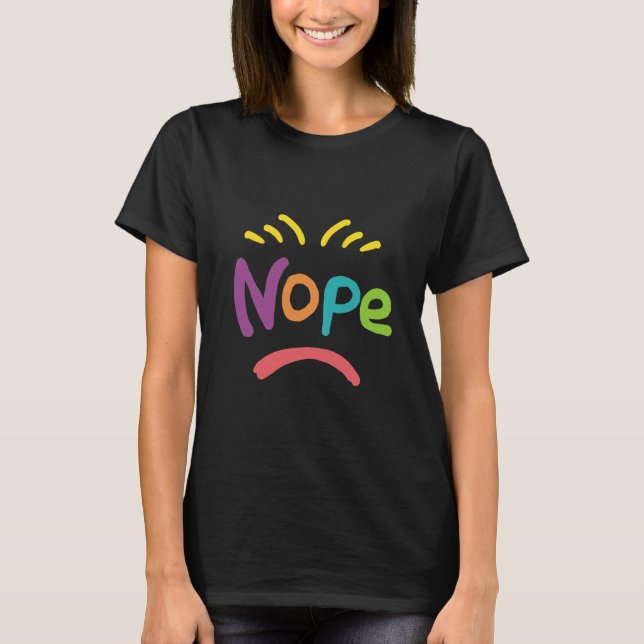 Nope T-Shirt (Vorderseite)