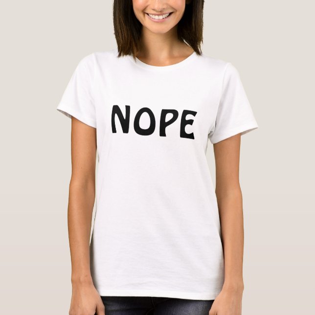 NOPE-T - Shirt (Vorderseite)