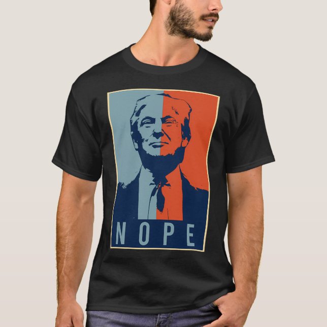 Nope Trump - Anti-Donald Trump T-Shirt (Vorderseite)