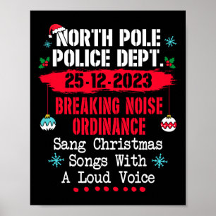 Nord-Pol-Polizei hat Lärmverordnung a Poster