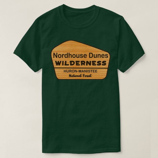 Nordhouse Dunes HuronManis National Forest T-Shirt (Design vorne)
