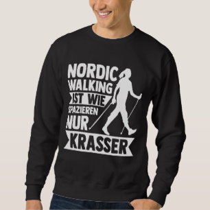 Nordic Walking Wandern Joggen Nordic Walki Sweatshirt