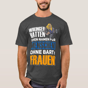 Nordische Mythologie ohne Bart T-Shirt