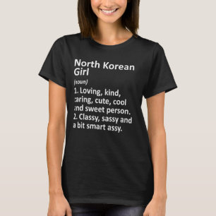 Nordkoreanische Girl Korea North Funny Country Zuh T-Shirt