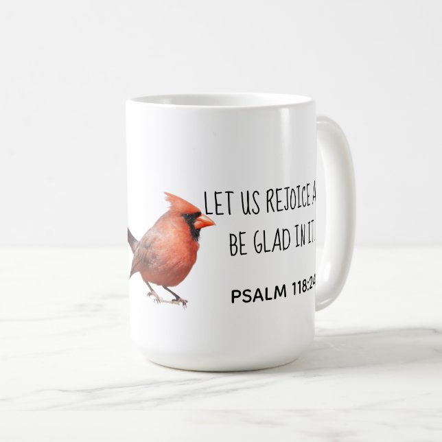 Nördlicher Kardinal, w Verse aus Psalm 118:24 Kaffeetasse (VorderseiteRechts)