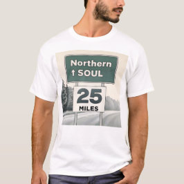 Nördliches Soul 25 Meilen T - Shirt