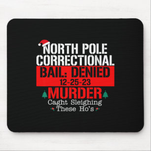 Nordpol Korrektionsbail verweigerter Mord aufgefan Mousepad