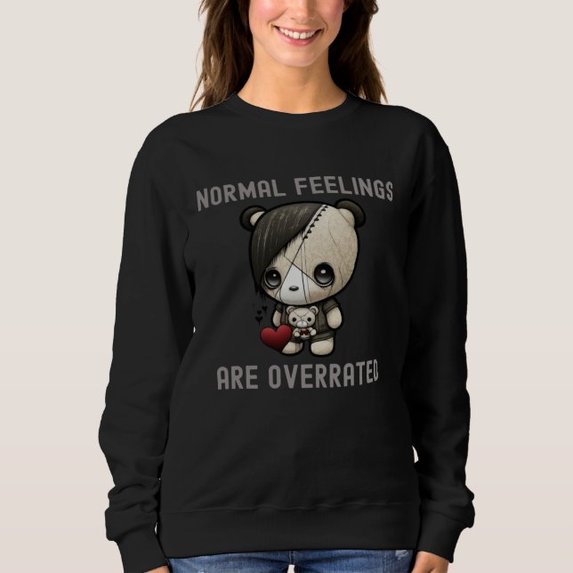 Normal Feelings Are Overrated Emo Music Scene  6 Sweatshirt (Vorderseite)