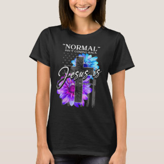 Normal Isn't Coming Back But Jesus Is Revelation T-Shirt