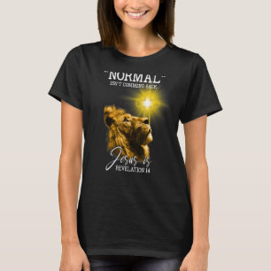 Normal Isn't Coming Back Jesus is Revelation 14 Li T-Shirt