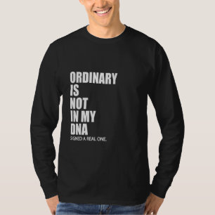 Normal ist nicht in meinem DNA-Funny T-Shirt