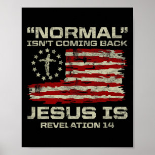 Normal kommt nicht zurück, Jesus ist christliches Poster