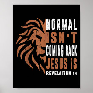 Normal kommt nicht zurück Jesus ist Papa Männer Re Poster