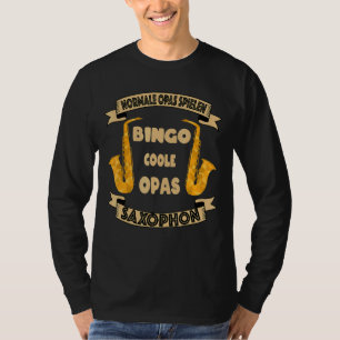 Normal Opa Play Bingo Cool Opa Saxophone T-Shirt