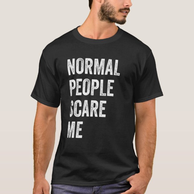 Normal People Scare Me Vintage T-Shirt (Vorderseite)