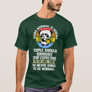 normal zu sein, langweilige Menschen pandas Kaffee T-Shirt