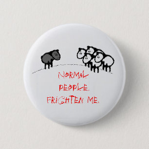 Normale Leute erschrecken mich Button