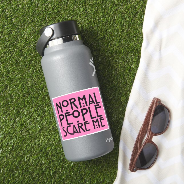 normale Leute machen mir Angst Aufkleber (HydroFlask Insitu)