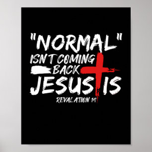 Normalerweise kommt es nicht zurück, aber Jesus is Poster