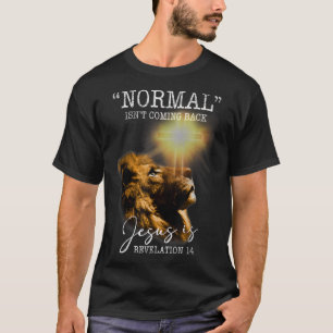 Normalerweise kommt es nicht zurück, aber Jesus is T-Shirt