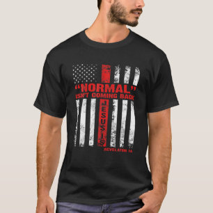 Normalerweise kommt es nicht zurück, aber Jesus is T-Shirt
