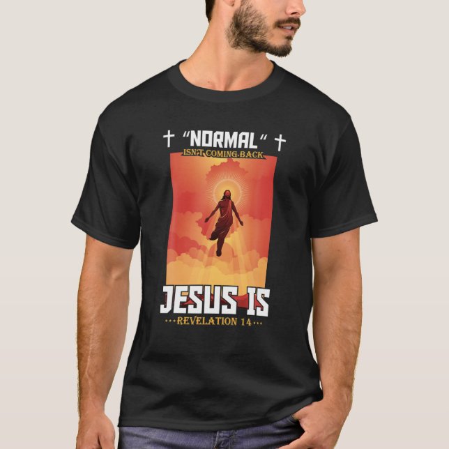 Normalerweise kommt es nicht zurück, aber Jesus is T-Shirt (Vorderseite)
