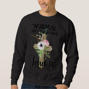 Normalerweise kommt es nicht zurück, Jesus, Christ Sweatshirt