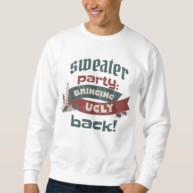 NORMALES CHRISTMAS SWEATER-PARTY BRINGT GUT ZURÜCK SWEATSHIRT (Vorderseite)