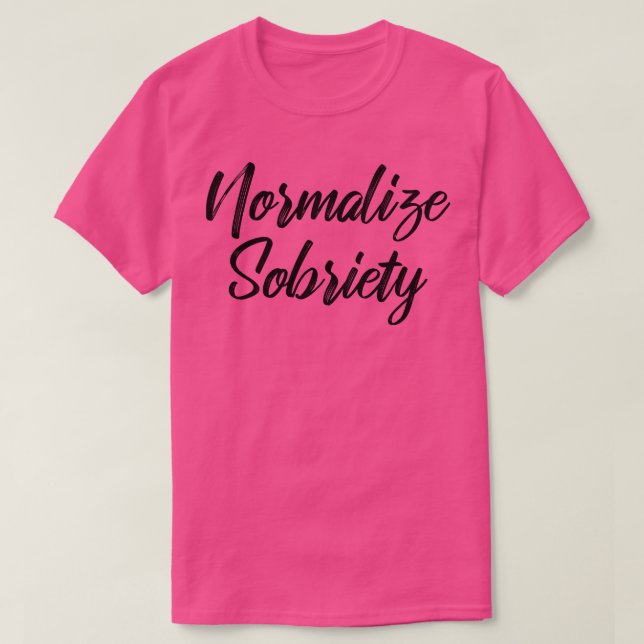 Normalisieren der Sobriety III T-Shirt (Design vorne)