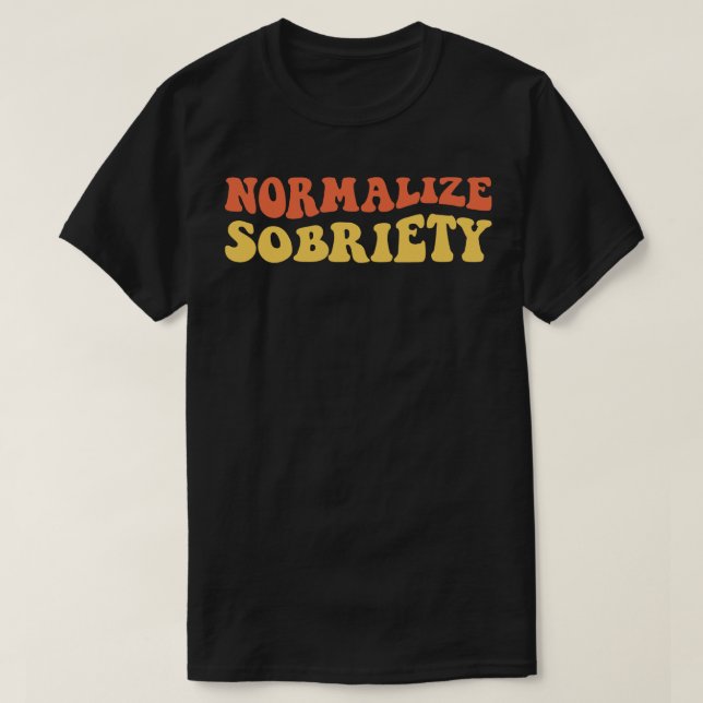 Normalisieren der Sobriety IV T-Shirt (Design vorne)