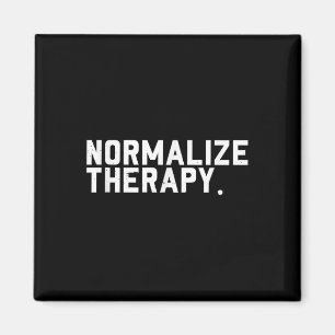Normalisieren der Therapie _ Bewusstsein für psych Magnet