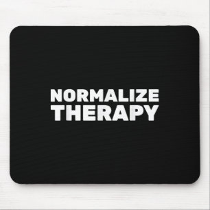 Normalisieren der Therapie Ende Stigma psychische  Mousepad
