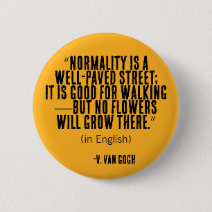 Normalität... Zitat (Quotable Quotes) Button