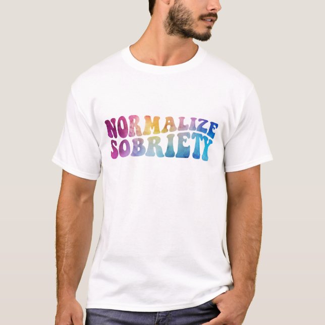 Normalize Sobriety Color Funny Black T-Shirt (Vorderseite)