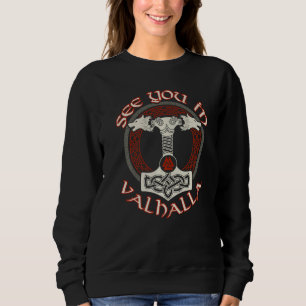 Norse Mythology Thor Valknut See You In Valhalla V Sweatshirt
