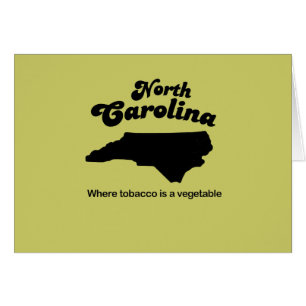 North Carolina-Motto, wo Tabak ein Gemüse ist