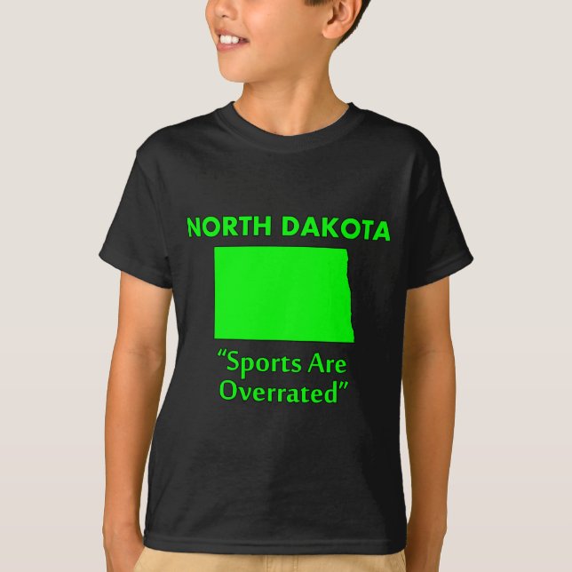 North Dakota - Sport wird übertrieben T-Shirt (Vorderseite)