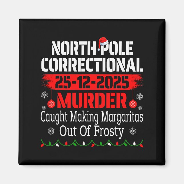 North Le Correctional Murder Caught Making Margari Magnet (Vorne)
