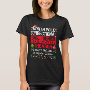 North Le Correctional Verrat glaubt nicht an Sant T-Shirt