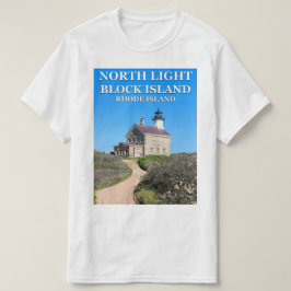 North Lighthouse, Block Island RI T - Shirt