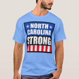 North olina Strong T-Shirt