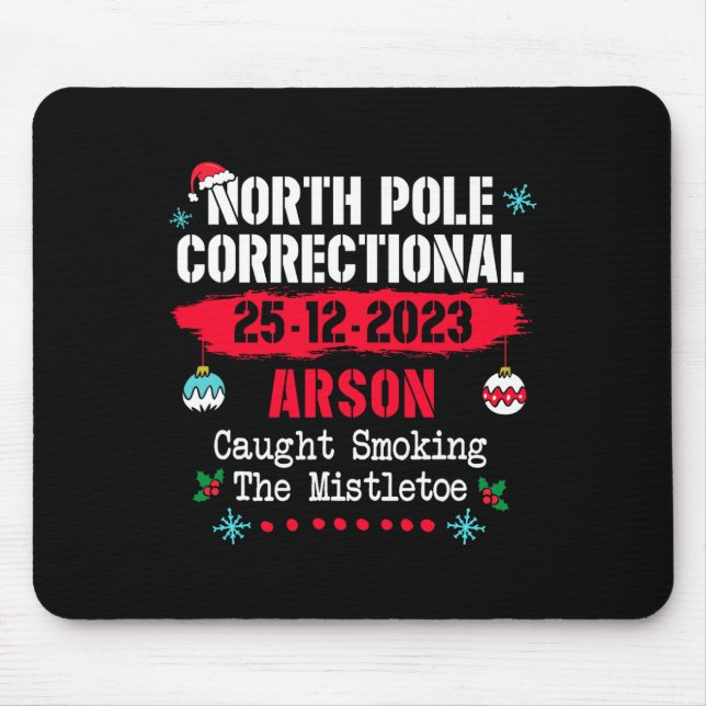 North Pole Correction Arson erwischt Rauchen im m Mousepad (Vorne)