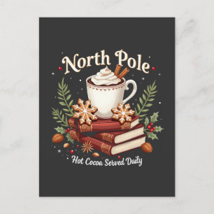 North Pole Hot Cocoa serviert Täglich Weihnachten Postkarte