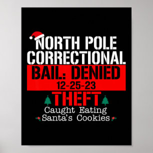 North Pole Korrektur Kaution verweigerte Diebstahl Poster