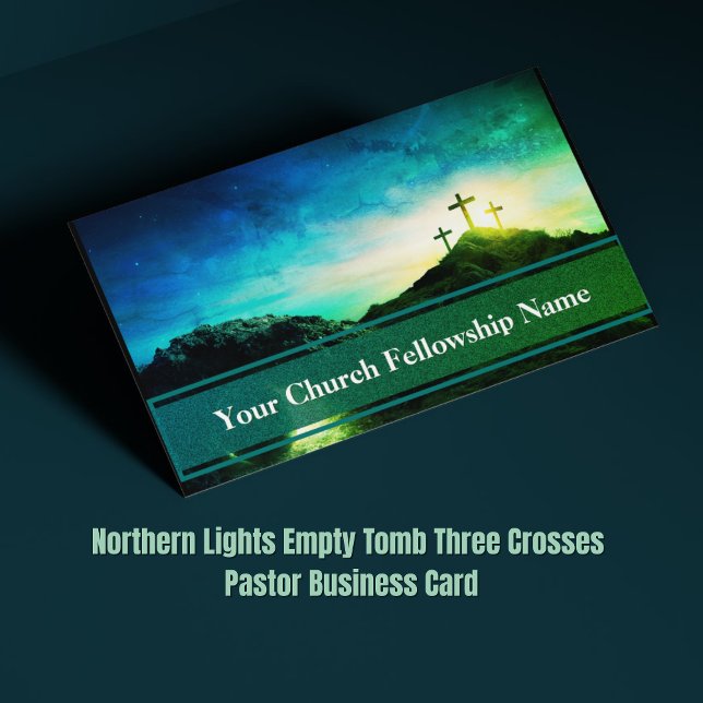 Northern Lights Empty Tomb Three Crosses Pastor Visitenkarte (Northern Lights Empty Tomb Three Crosses Pastor Business Card)